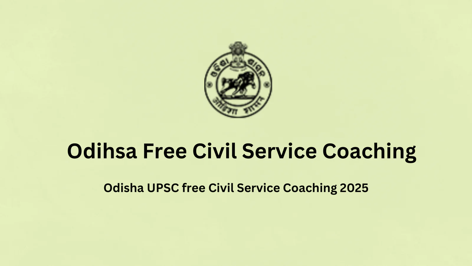 Odisha UPSC free Civil Service Coaching 2025