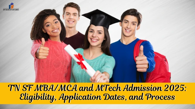 TN SF MBA/MCA and MTech Admission 2025