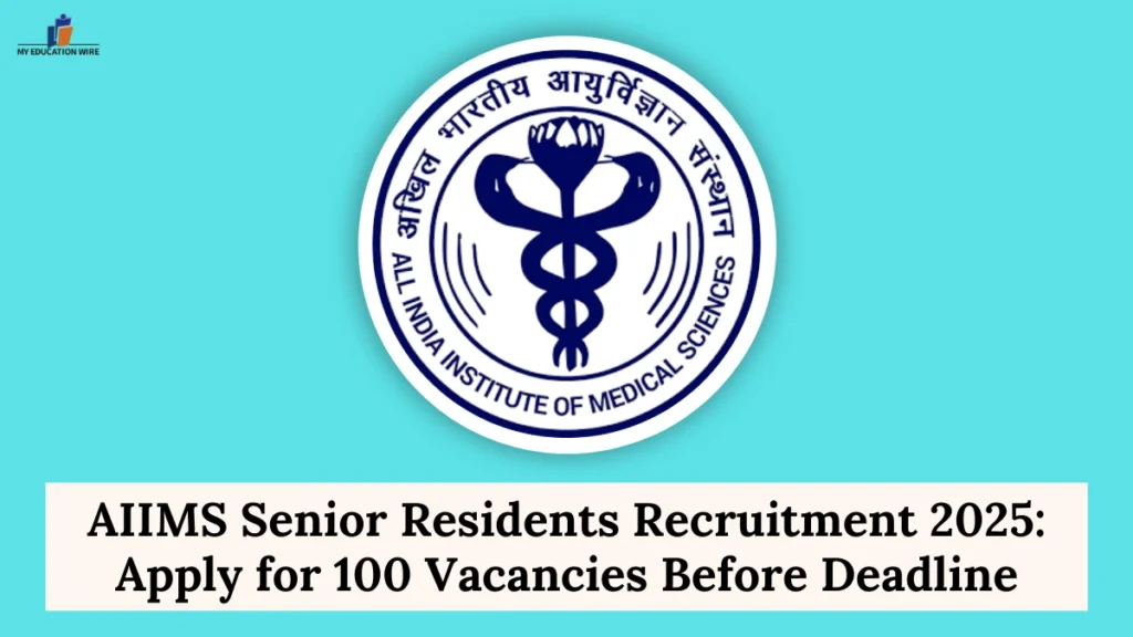 AIIMS Senior Residents Recruitment 2025