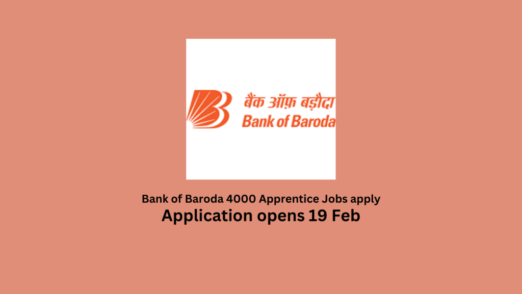 Bank of Baroda 4000 Apprentice Jobs apply