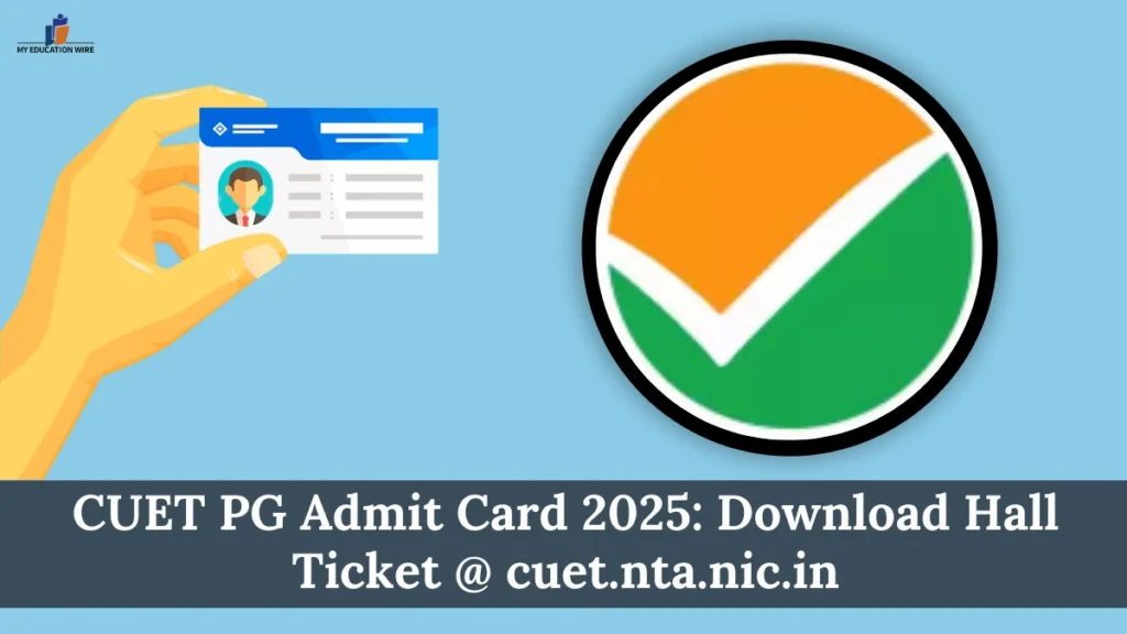 CUET PG Admit Card 2025