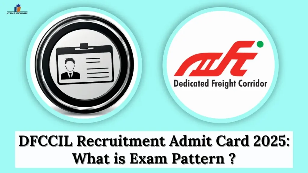 DFCCIL Recruitment Admit Card 2025