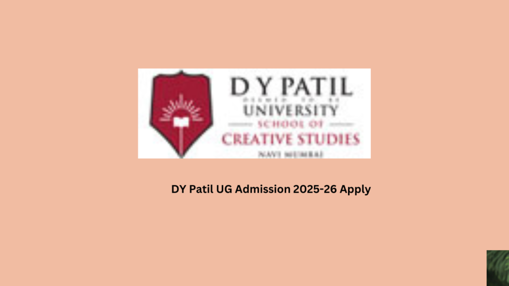 DY Patil UG Admission 2025-26 Apply