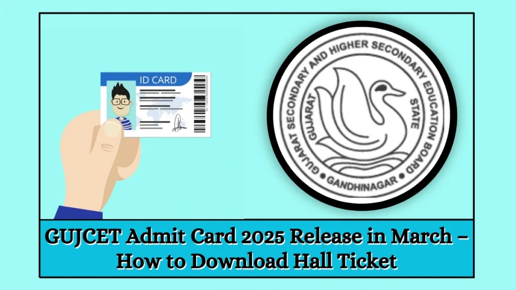 GUJCET Admit Card 2025