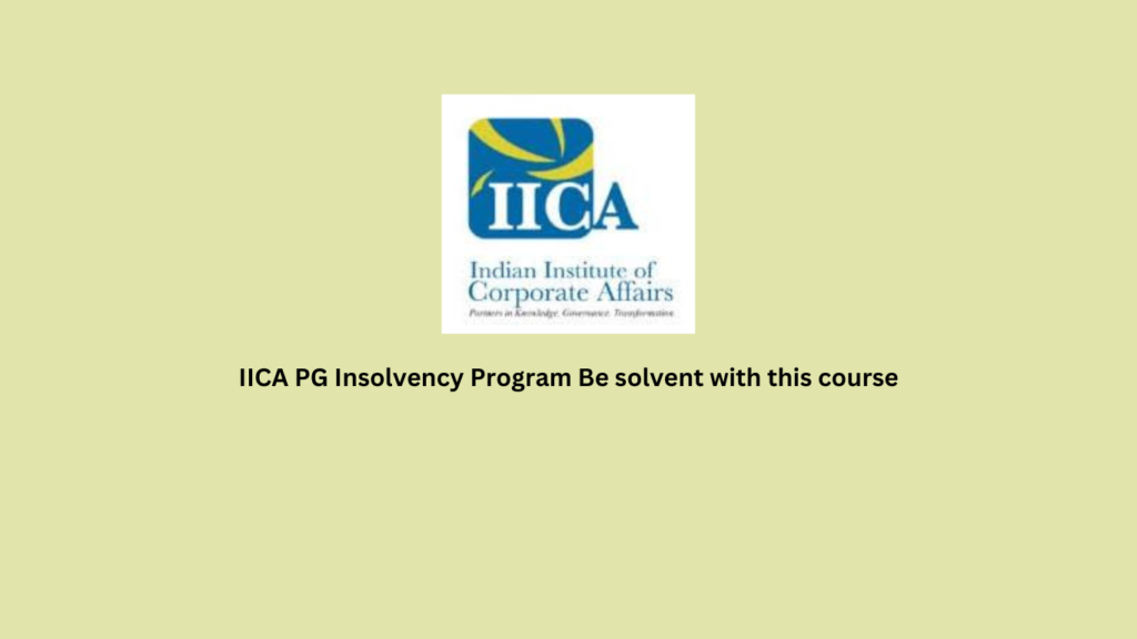 IICA PG Insolvency Program Be solvent with this course