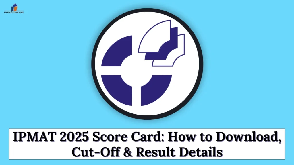 IPMAT 2025 Score Card