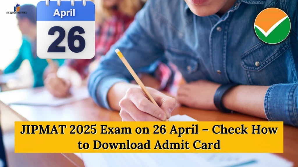 JIPMAT 2025 Exam on 26 April