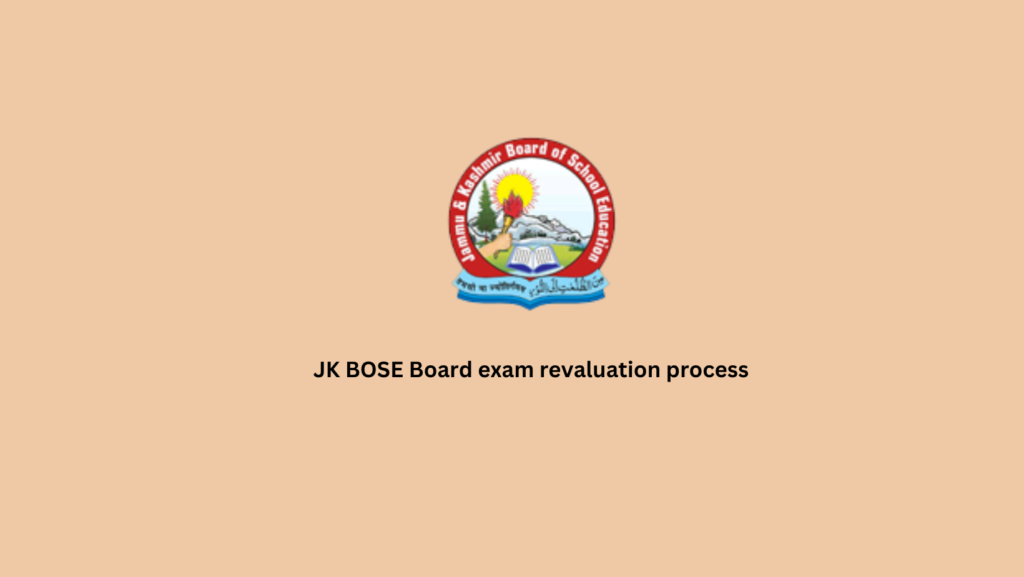 JK BOSE Board exam revaluation process