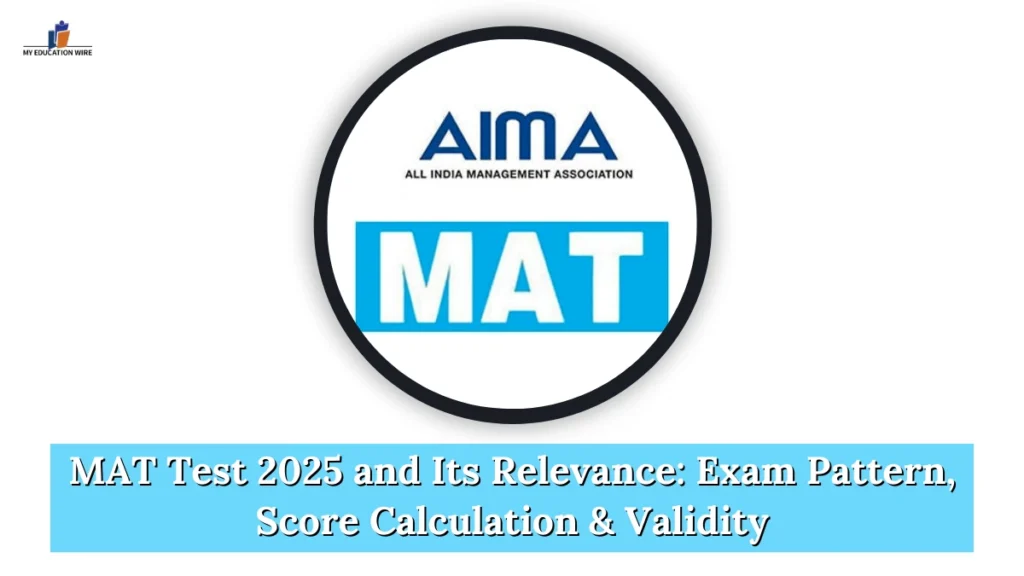 MAT Test 2025 and Its Relevance