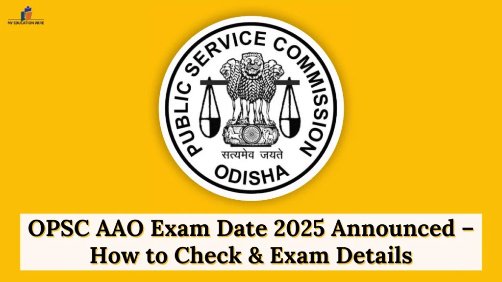 OPSC AAO Exam Date 2025