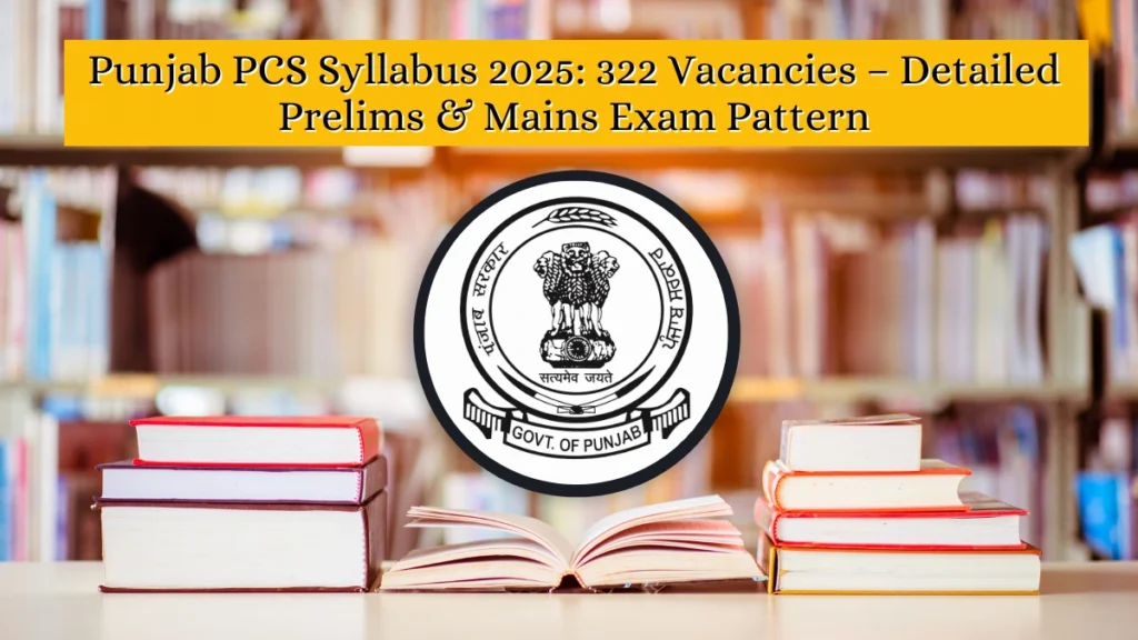 Punjab PCS Syllabus 2025