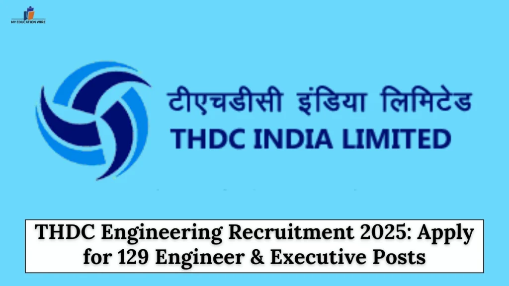 THDC Engineering Recruitment 2025