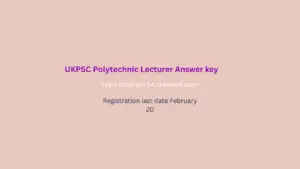 UKPSC Polytechnic Lecturer Answer key