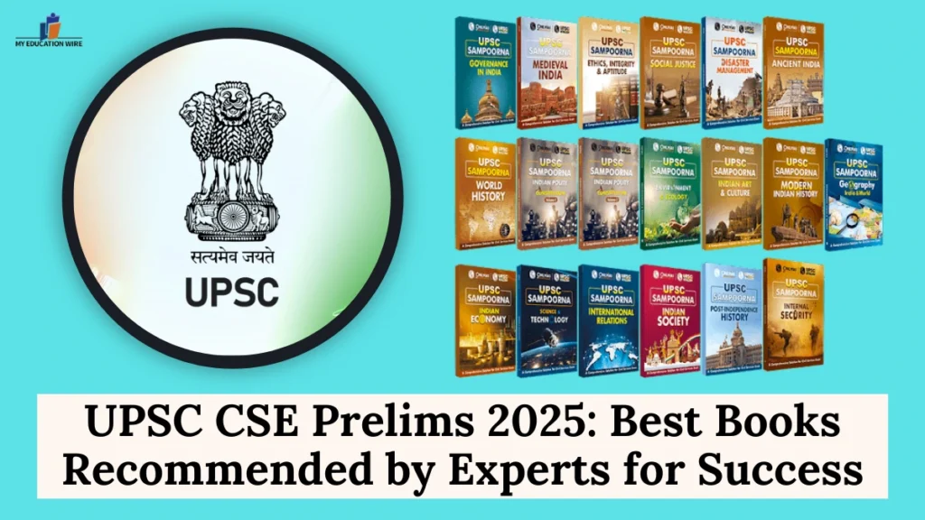 UPSC CSE Prelims 2025 Best Books Recommended by Experts for Success