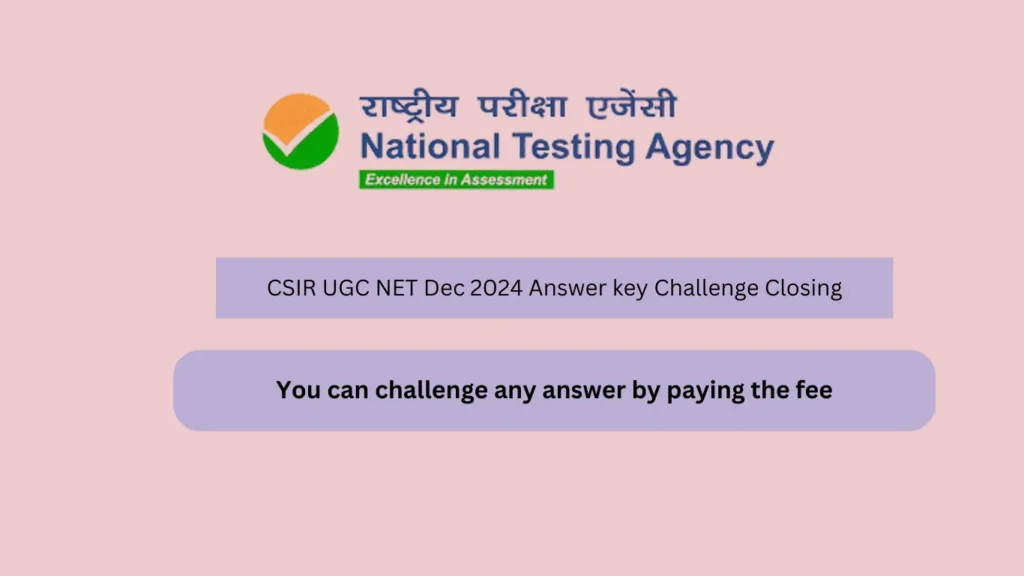 CSIR UGC NET Dec 2024 Answer key Challenge Closing