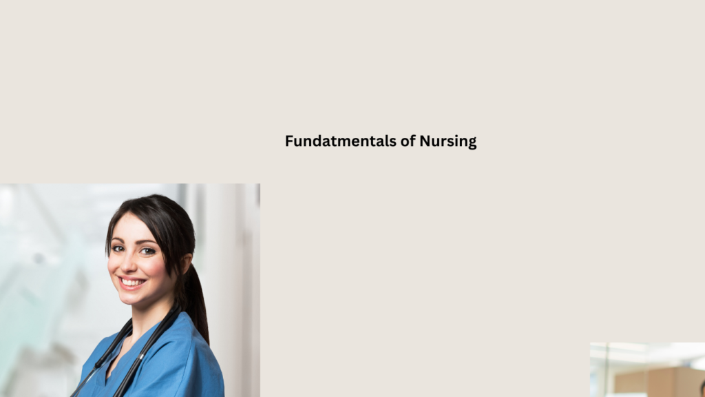 Fundatmentals of Nursing