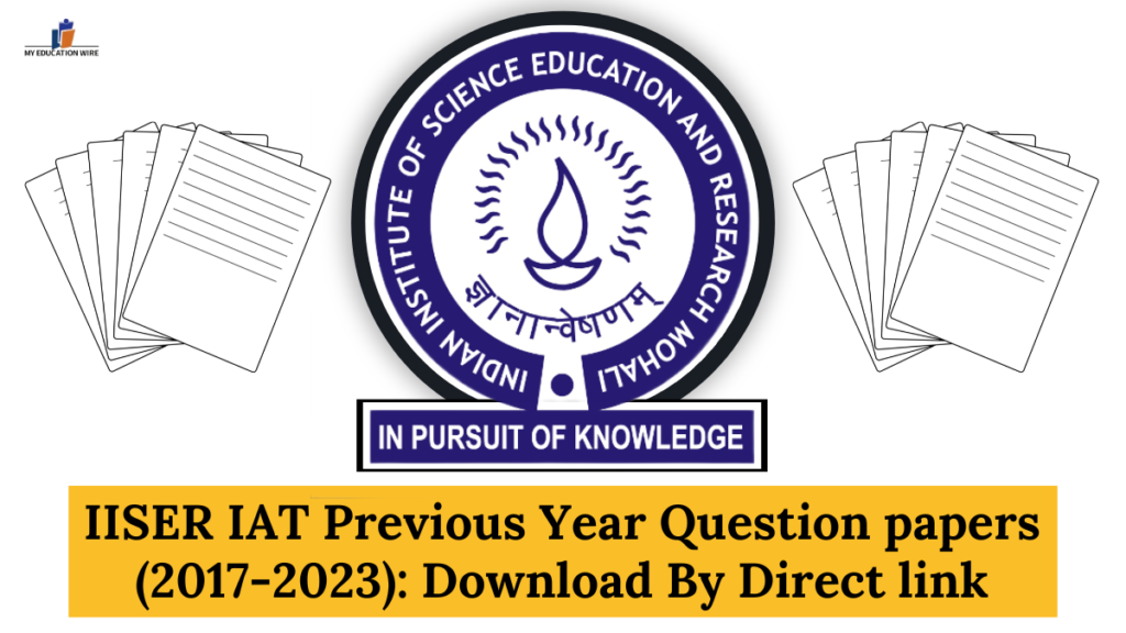 IISER IAT Previous Year Question papers