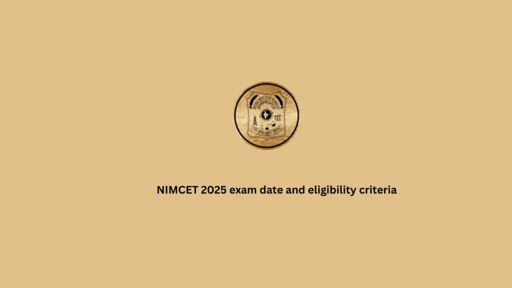 NIMCET 2025 exam date and eligibility criteria