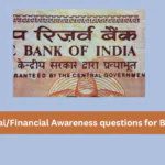 General/Financial Awareness questions for Bank Exam