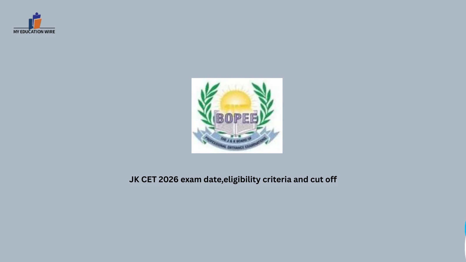 JK CET 2026 exam date,eligibility criteria and cut off