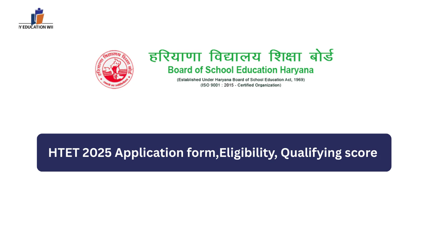 HTET 2025 Application form,Eligibility, Qualifying score