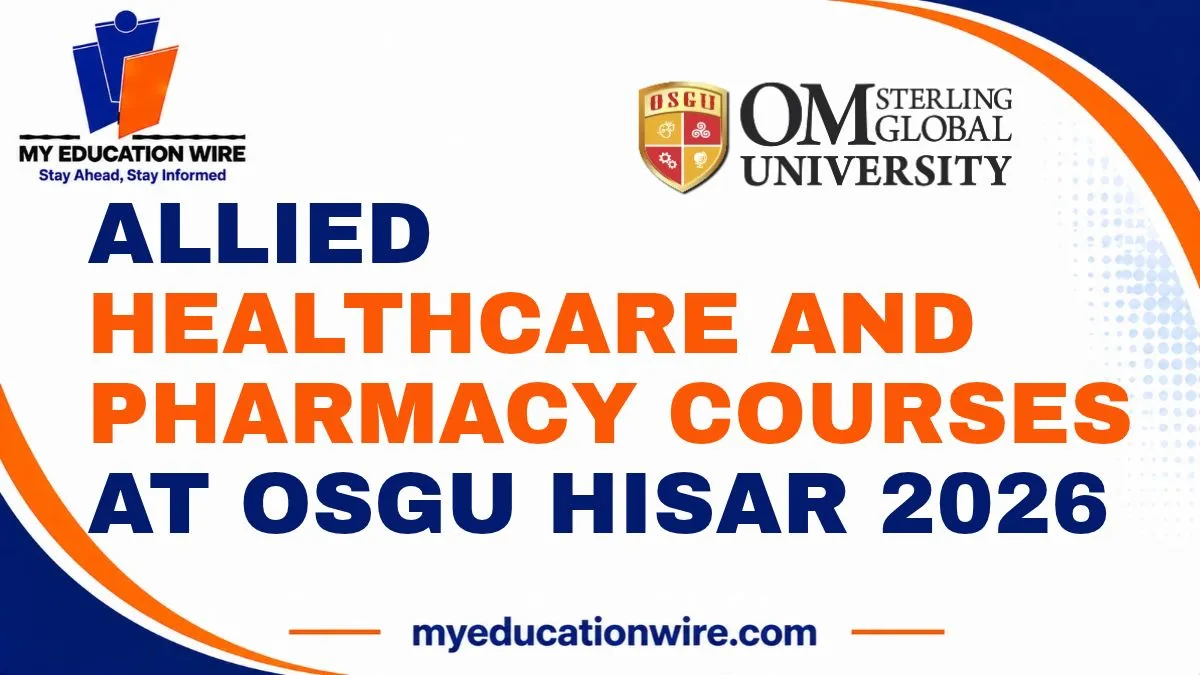 Allied Healthcare and Pharmacy Courses at OSGU Hisar 2026