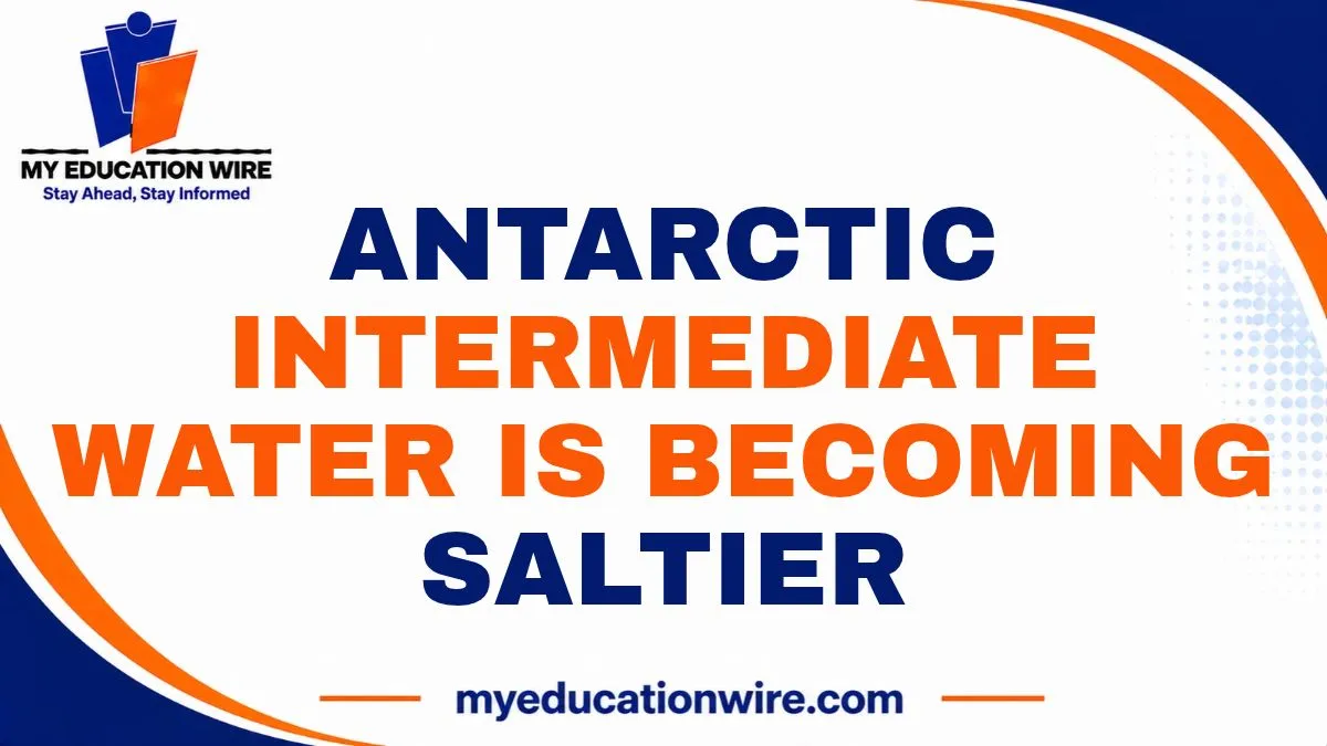 Antarctic Intermediate Water Is Becoming Saltier