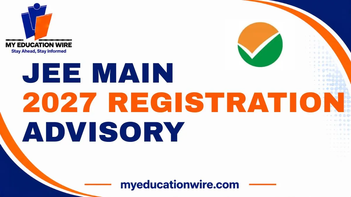 JEE Main 2027 Registration Advisory