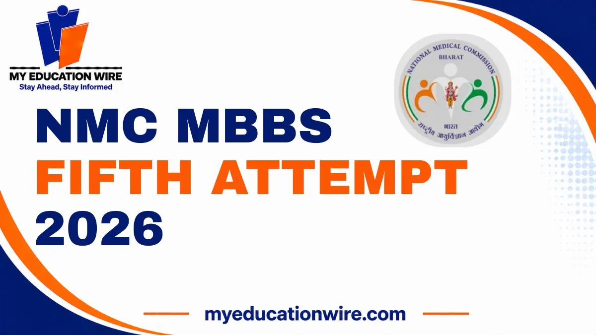 NMC MBBS Fifth Attempt 2026