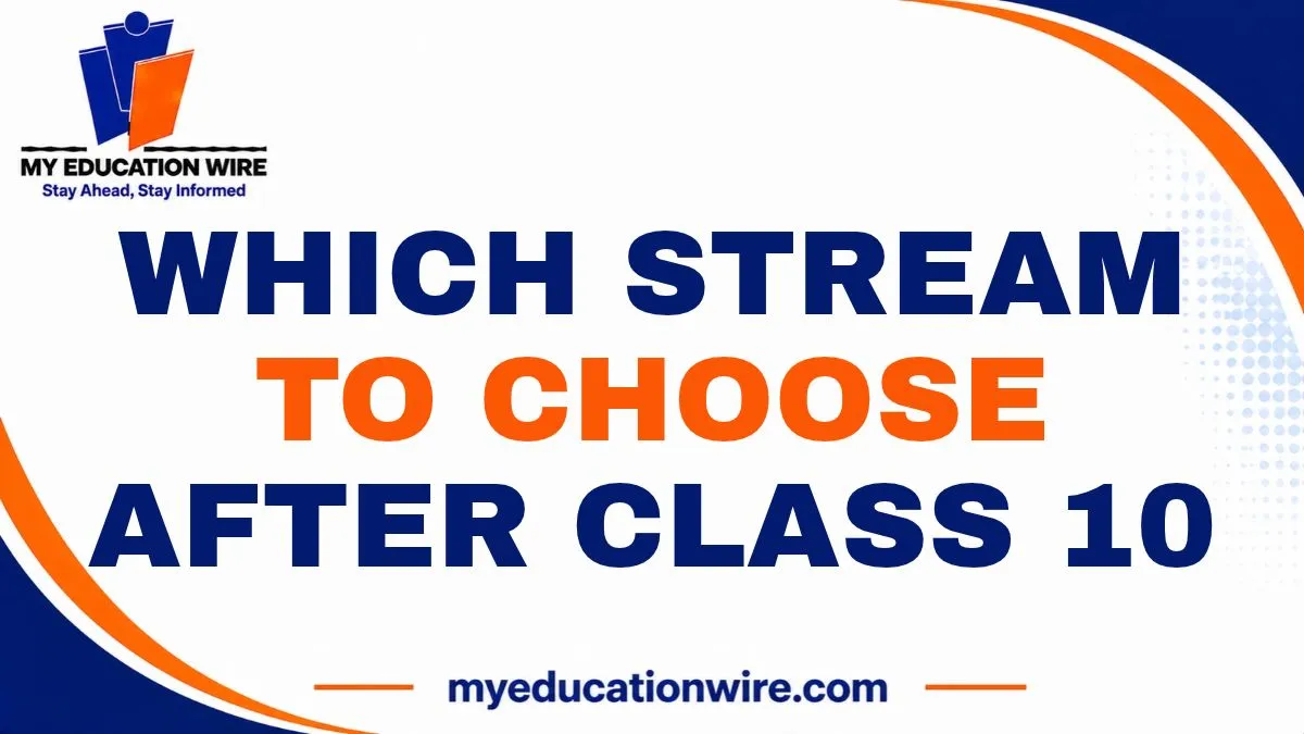 Which Stream to Choose After Class 10
